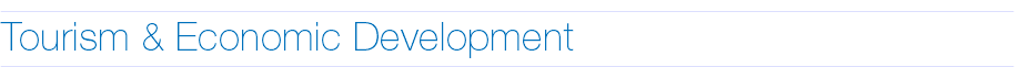 ________________________________________________________________________________________________________________________________________________________ Tourism & Economic Development ________________________________________________________________________________________________________________________________________________________